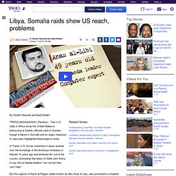 Libya, Somalia raids show US reach, problems
