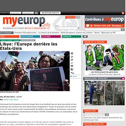Libye: l'Europe derrière les Etats-Unis