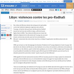 Libye. violences contre les pro-Kadhafi