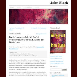 Poetic Licence – Iain M. Banks’ Consider Phlebas and T.S. Eliot’s The Waste Land