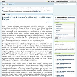 Resolving Your Plumbing Troubles with Local Plumbing Durham