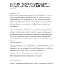 Licensed Sports Merchandise Market to Show Inferior Growth Due to the COVID-19 Spread. – Telegraph