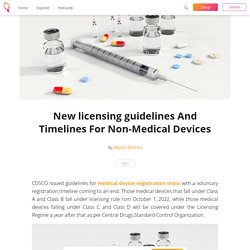 New licensing guidelines And Timelines For Non-Medical Devices