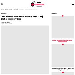 Lidocaine Market Research Reports 2021
