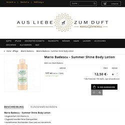 Aus Liebe zum Duft® - Mario Badescu - Summer Shine Body Lotion