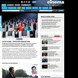 Gute Filme - die Lieblingsfilme der CINEMA-Redaktion