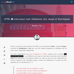 HTML ☎️ Liens pour e-mail, téléphone, fax, skype et TeamSpeak (TS3)