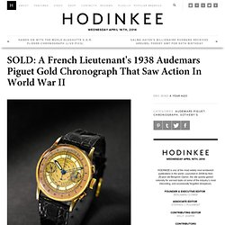 SOLD: A French Lieutenant's 1938 Audemars Piguet Gold Chronograph That Saw Action In World War II