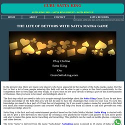Life Of Bettors With Satta Matka Game