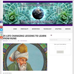 25 Life Changing Lessons To Learn From Rumi