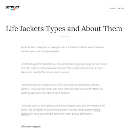 Life Jackets Types and About Them