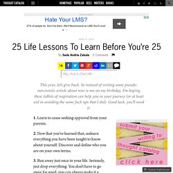 25 Life Lessons To Learn Before You’re 25
