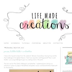 Life Made Creations: April 2010
