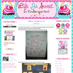 Life Is Sweet....In Kindergarten!: Letter A