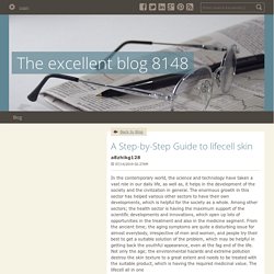 A Step-by-Step Guide to lifecell skin - The excellent blog 8148 : powered by Doodlekit