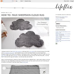 How To: Faux Sheepskin Cloud Rug