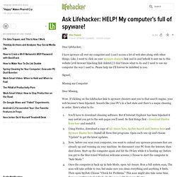 Ask Lifehacker: HELP! My computer&#039;s full of spyware! - Lifehacker