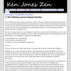 1. The Lifelong Lawsuit Against Reality - Ken Jones Zen