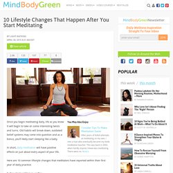 10 Lifestyle Changes That Happen After You Start Meditating