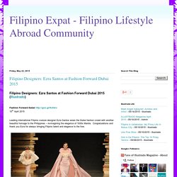 Filipino Designers: Ezra Santos at Fashion Forward Dubai 2015