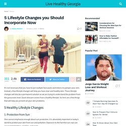 5 Lifestyle Changes you should Incorporate Now: Skincare Guide