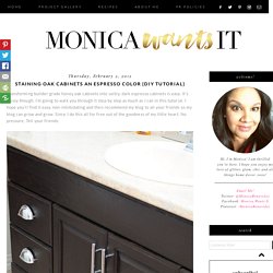 Monica Wants It: A Lifestyle Blog: Staining Oak Cabinets an Espresso Color {DIY Tutorial}
