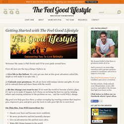 Getting Started with The Feel Good Lifestyle - TheFeelGoodLifestyle.com