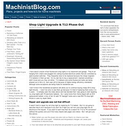 Shop Light Upgrade & T12 Phase Out