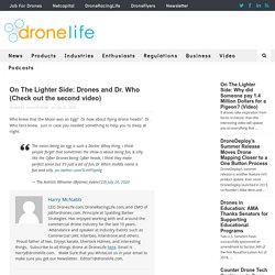 On The Lighter Side: Drones and Dr. Who (Check out the second video) - DRONELIFE