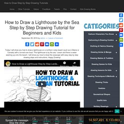 How to Draw a Lighthouse by the Sea Step by Step Drawing Tutorial for Beginners and Kids - How to Draw Step by Step Drawing Tutorials