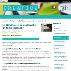 Le Lighthouse en maternelle : un tapis interactif - Créatice