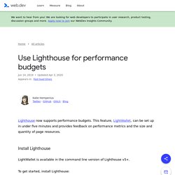Use Lighthouse for performance budgets