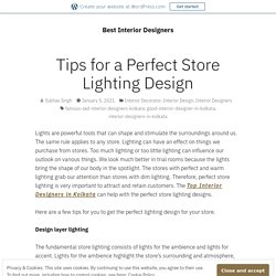 Tips for a Perfect Store Lighting Design – Best Interior Designers