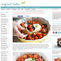 Lightly Roasted Tomatoes with Ricotta and Mint Recipe