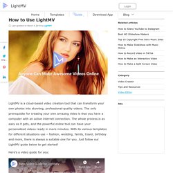 How to Use LightMV to Create Awesome Videos