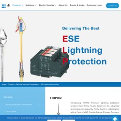 ESE Lightning Protection, Premium lightning protection product
