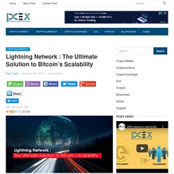 Lightning Network : The Ultimate Solution to Bitcoin’s Scalability - Pcex Blog