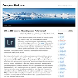 Will an SSD Improve Adobe Lightroom Performance?