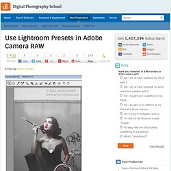 Use Lightroom Presets in Adobe Camera RAW (LR3)