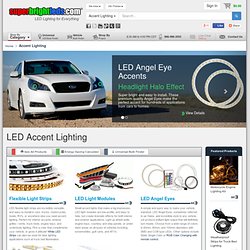 Super Bright LEDs - LED Accent Lighting and LED Modules