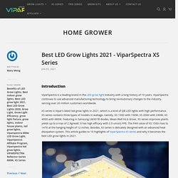 Best LED Grow Lights 2021 - ViparSpectra XS Series