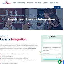 Free LightSpeed Lazada Integration - SKUPlugs