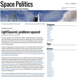 Space Politics » LightSquared, problems squared