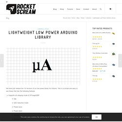 Lightweight Low Power Arduino Library