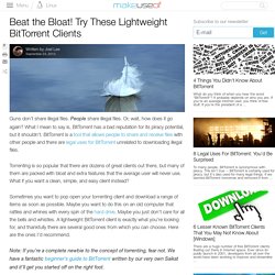 Beat the Bloat! Try These Lightweight BitTorrent Clients