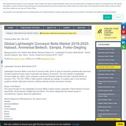 Global Lightweight Conveyor Belts Market 2018-2025: Habasit, Ammeraal Beltech, Sampla, Forbo-Siegling