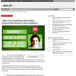 Afgewezen kandidaat lijsttrekker GroenLinks bekend: Oscar Dijkhoff