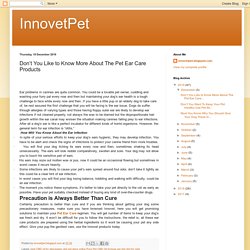 InnovetPet: Don’t You Like to Know More About The Pet Ear Care Products
