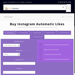 Auto Likes – SocialFuturism – Buy Instagram Likes