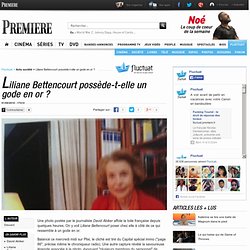 Liliane Bettencourt possède-t-elle un gode en or ?